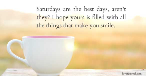 200 Good Morning Saturday Messages - Lover Journal